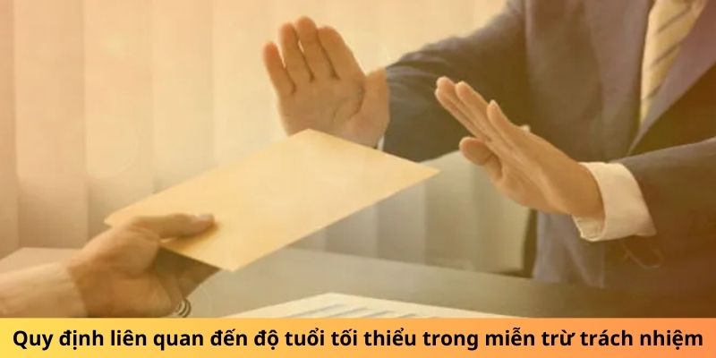 Quy định liên quan đến độ tuổi tối thiểu trong miễn trừ trách nhiệm