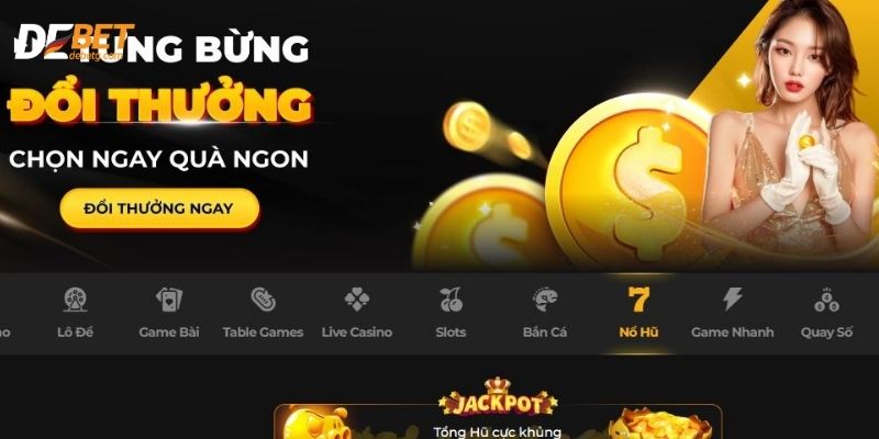 Tìm hiểu cổng game nổ hũ Debet